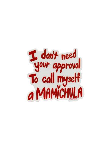 Mamichula -Sticker