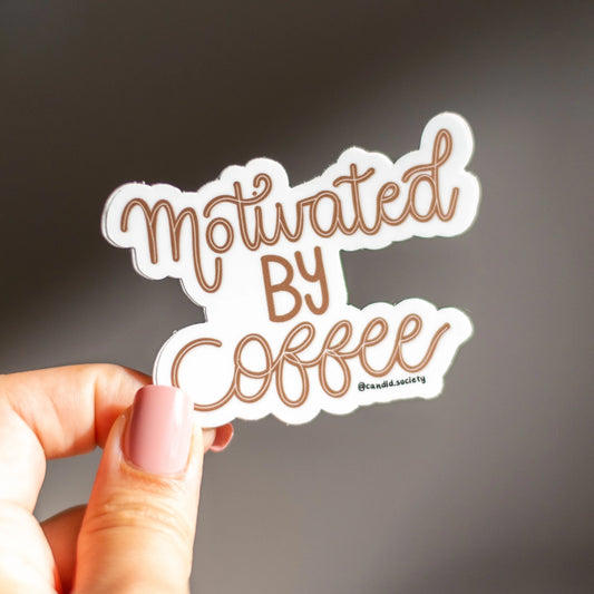 Motivated by coffee- Sticker
