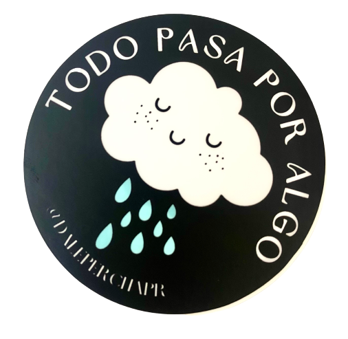 Todo pasa por algo- Sticker